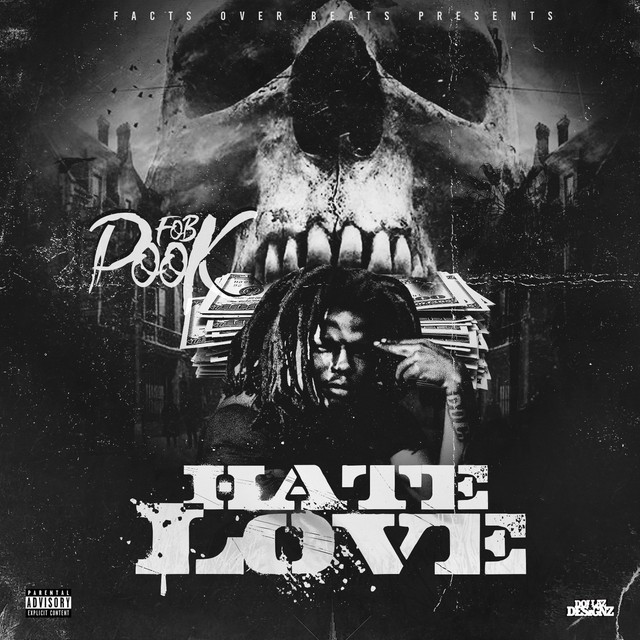 F.O.B Pook - Hate Love
