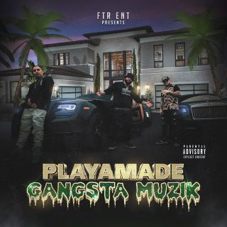 F.T.R & Lucky Luciano - Playamade Gangsta Muzik