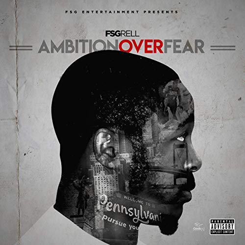 FSG Rell - Ambition Over Fear (Radio Edit)