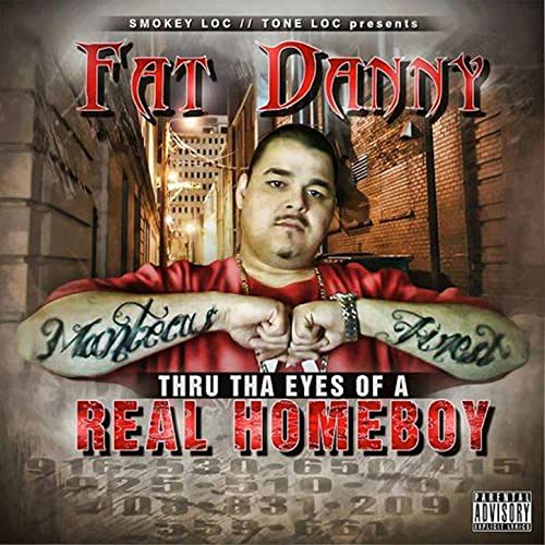 Fat Danny - Thru Tha Eyes Of A Real Homeboy