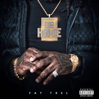 Fat Trel - Big Homie