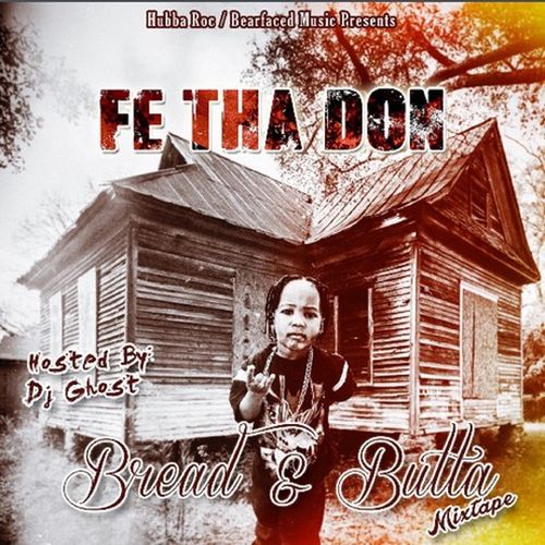 Fe Tha Don - Bread & Butta