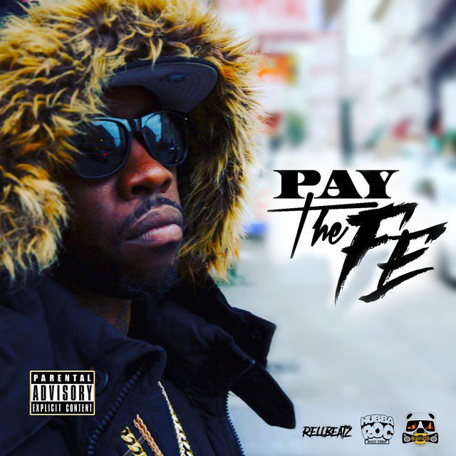 Fe Tha Don - Rellbeatz Presents Fe Tha Don Pay The Fe