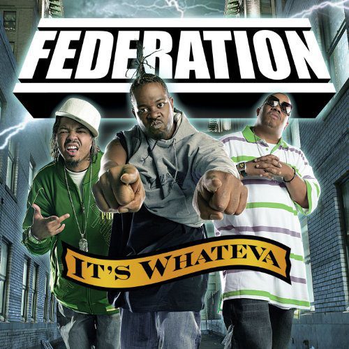 Federation Its Whateva