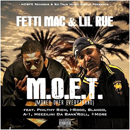 Fetti Mac & Lil Rue - M.O.E.T. (Money Over Everythang)
