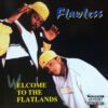 Flawless - Welcome To The Flatlands (Front)