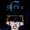 Flexx G - When Reality Strikes