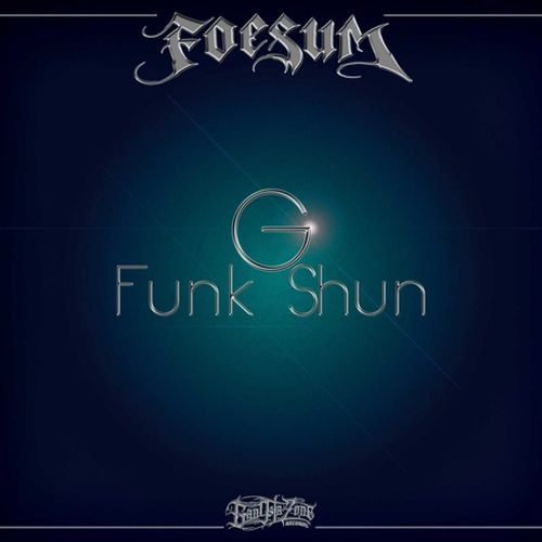 Foesum & DJ AK - G Funk Shun