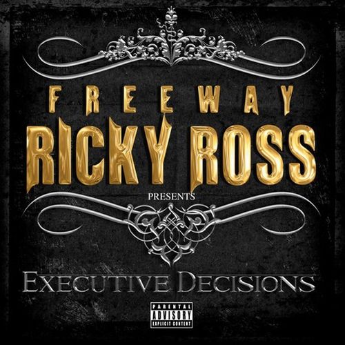 Freeway Ricky Ross - Executive Decisions