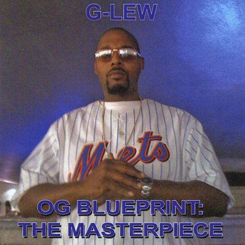 G-Lew - OG Blueprint The Masterpiece