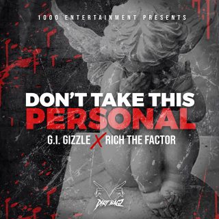 GI Gizzle & Rich The Factor - Don't Take This Personal