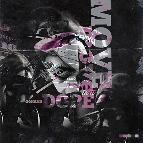 GQ HASH - Move That Dope