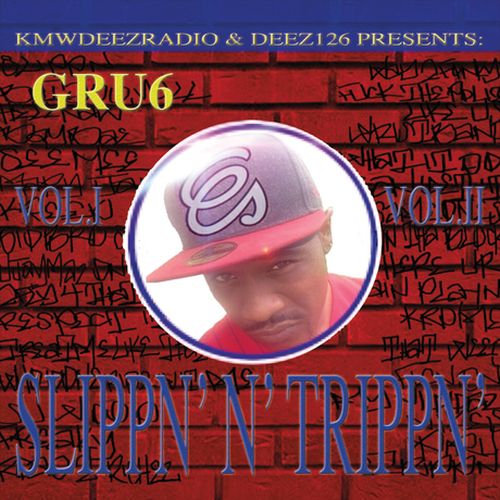 GRU6 - Slippn' N' Trippn'