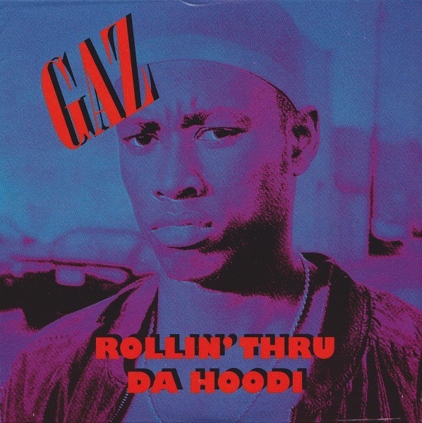 Gaz - Rollin' Thru Da Hoodi (Front)