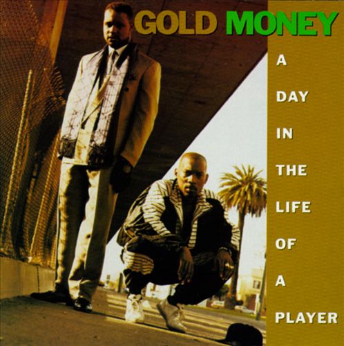 Gold Money - A Day In The Life Of A Player (Front)