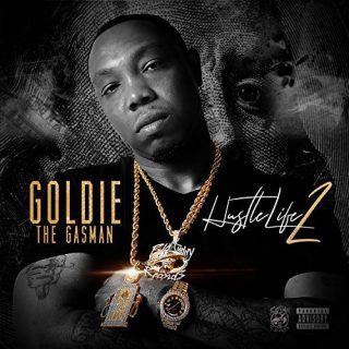 Goldie The Gasman Hustle Life 2