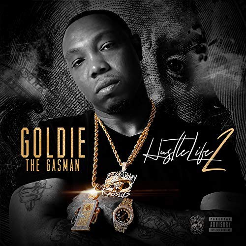 Goldie The Gasman Hustle Life 2