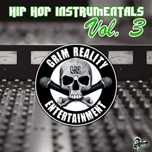 Grim Reality Entertainment - Hip Hop Instrumentals, Vol. 3