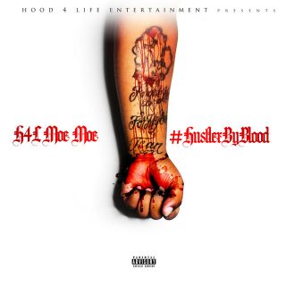 H4l Moe Moe - #HustlerByBlood