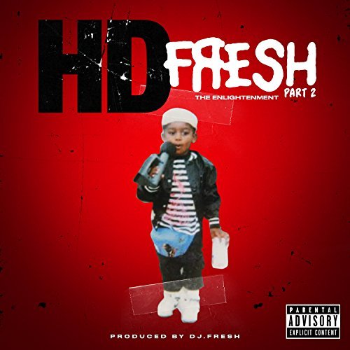 HD & DJ.Fresh - Fresh 2 The Enlightenment
