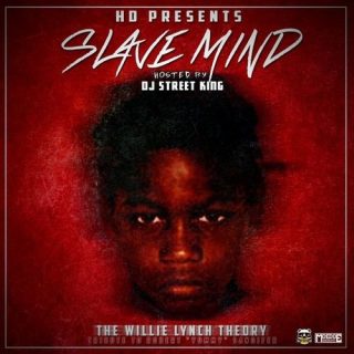 HD - Slave Mind The Willie Lynch Theory