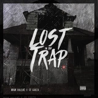 High Rollaz & GT Garza - Lost In The Trap