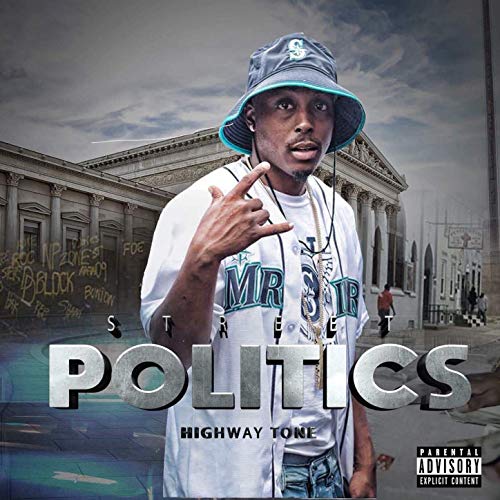 Highway Tone - Street Politics