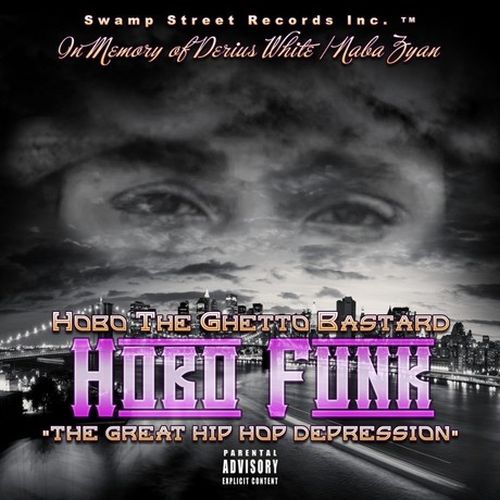 Hobo The Ghetto Bastard - Hobo Funk The Great Hip Hop Depression