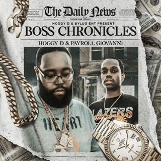 Hoggy D & Payroll Giovanni - Boss Chronicles