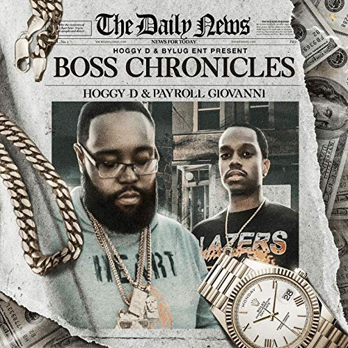 Hoggy D & Payroll Giovanni - Boss Chronicles