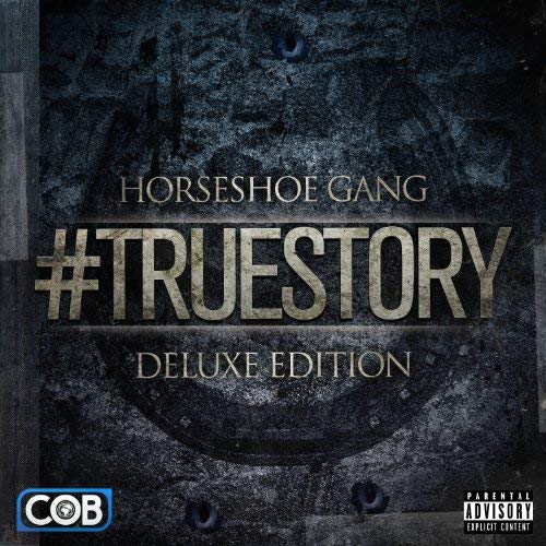 Horseshoe Gang - #TrueStory (Deluxe Edition)