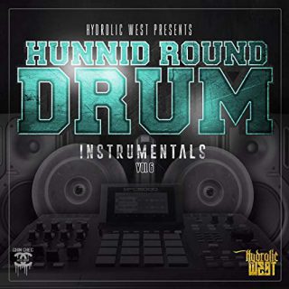 Hydrolic West - Hunnid Round Drum Instrumentals, Vol. 6