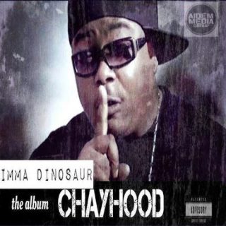 I Am Chayhood - Imma Dinosaur