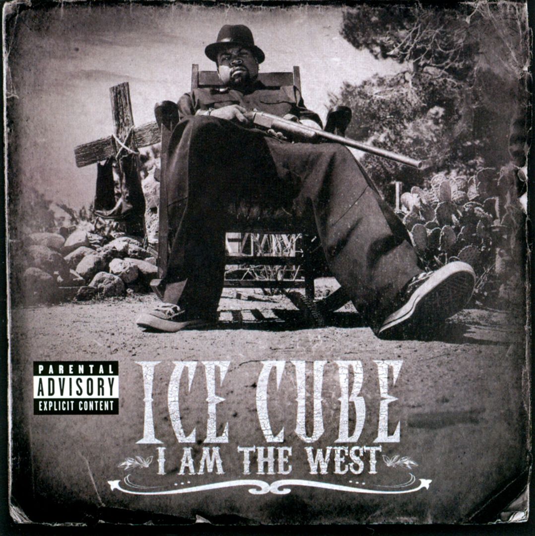 Ice Cube - I Am The West (Front)