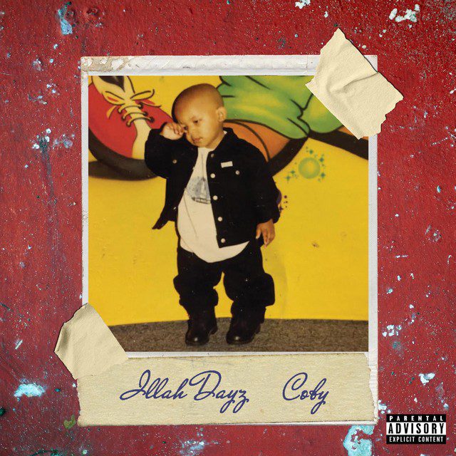 Illah Dayz & Bronze Nazareth - Coby