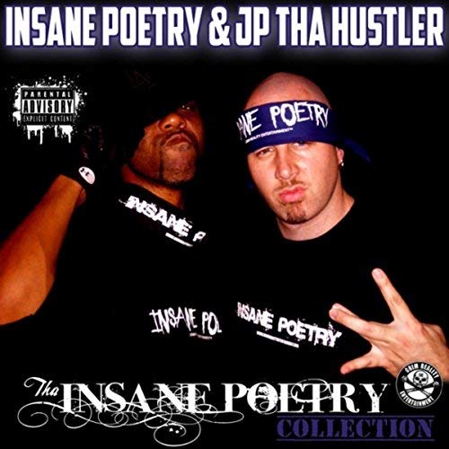 Insane Poetry & JP Tha Hustler - Tha Insane Poetry Collection