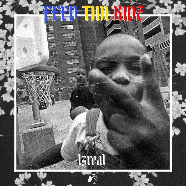 Izreal - Feed Tha Kidz