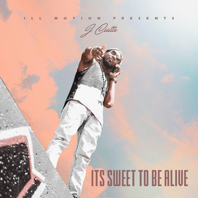 J Cutta - Its Sweet To Be Alive