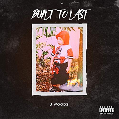 J Woods - Built To Last