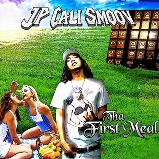 JP Cali Smoov - Tha First Meal