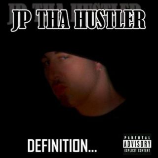 JP Tha Hustler - Definition