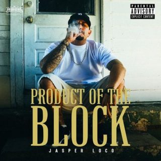 Jasper Loco - Product Of The Block