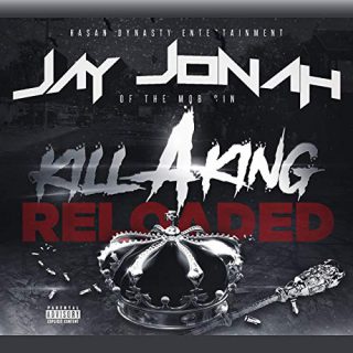 Jay Jonah - Kill A King Reloaded