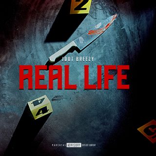 Jdot Breezy - Real Life