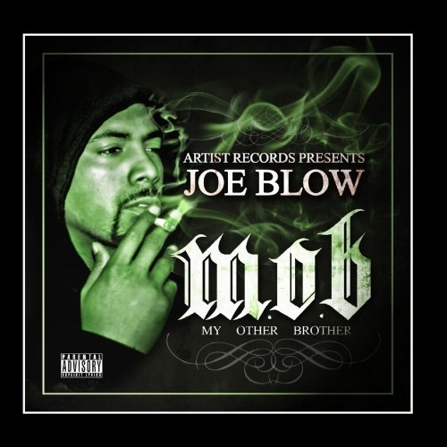 Joe Blow - M.O.B (My Other Brother)