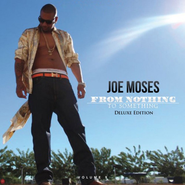 Joe Moses - From Nothing To Something, Vol. 2 (Deluxe Edition)