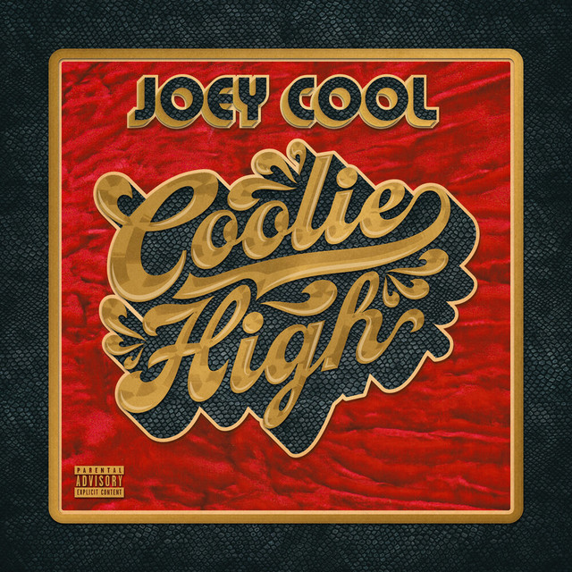 Joey Cool - Coolie High