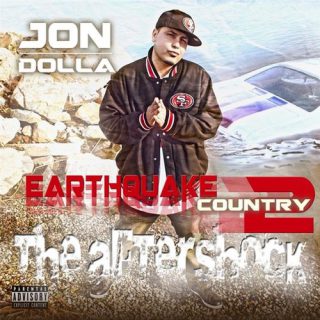 Jon Dolla Earthquake Country 2 The Aftershock
