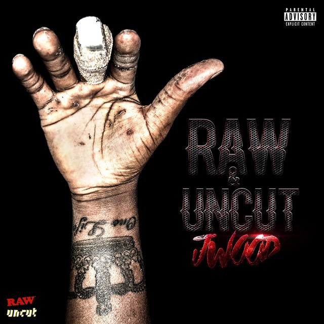 Jwood - Raw & Uncut