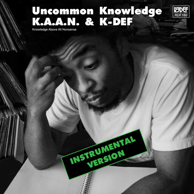 K.A.A.N. & K-DEF - Uncommon Knowledge (Instrumental Version)